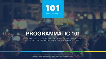 XAXIS 101 SERIES PROGRAMMATIC 101