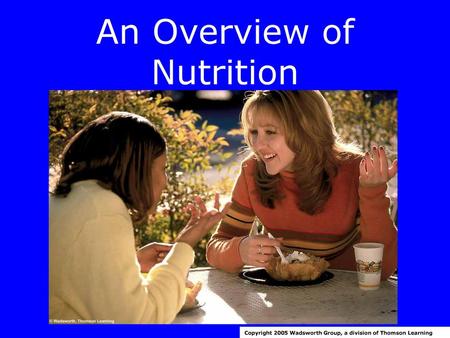 An Overview of Nutrition