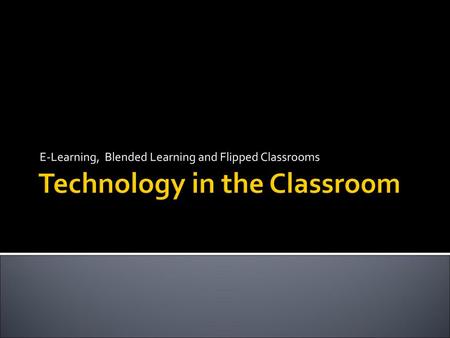 Technology in the Classroom