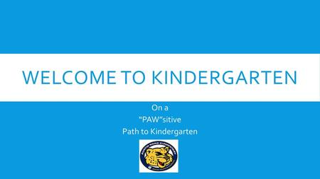 Welcome to Kindergarten