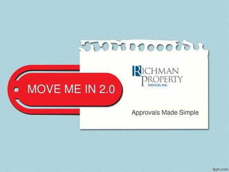 MOVE ME IN 2.0 Approvals Made Simple.