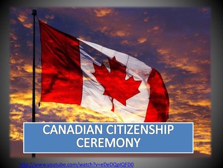 CANADIAN CITIZENSHIP CEREMONY