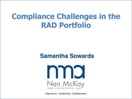 Compliance Challenges in the RAD Portfolio