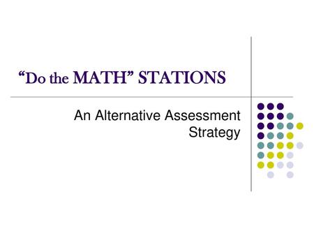 An Alternative Assessment Strategy