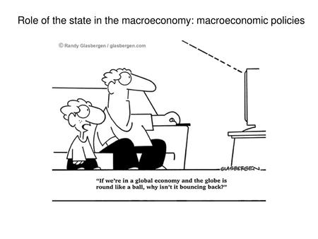 Role of the state in the macroeconomy: macroeconomic policies