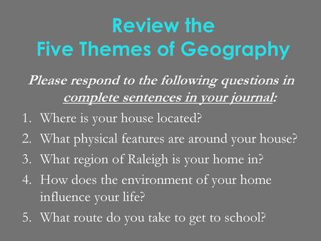 Review the Five Themes of Geography