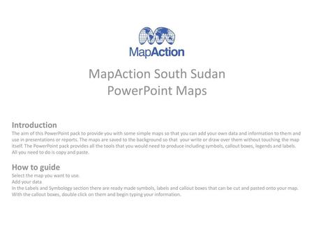 MapAction South Sudan PowerPoint Maps