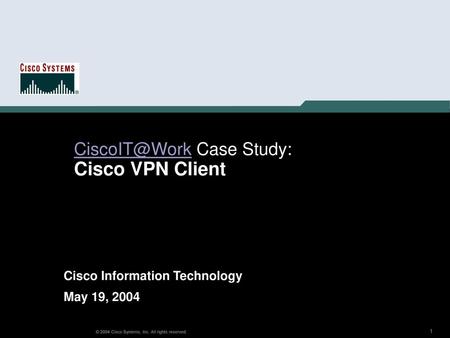 Case Study: Cisco VPN Client