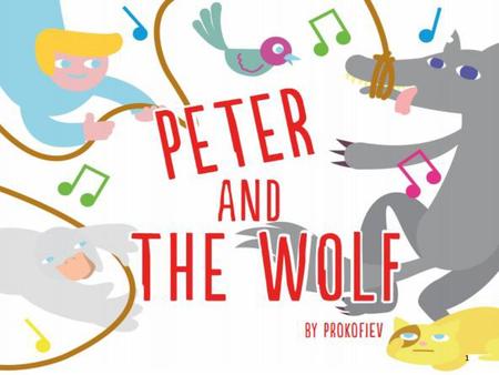 Resources needed CD/audio track of Peter and the Wolf by Sergei Prokofiev Peter and the Wolf listening map Instrument posters Pencil per child.