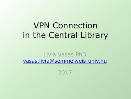 VPN Connection in the Central Library