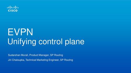 EVPN Unifying control plane