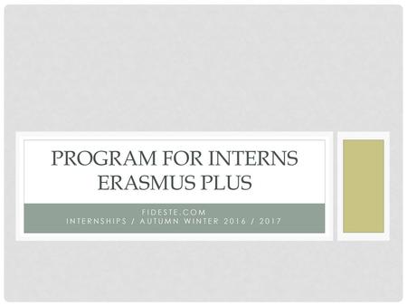 PROGRAM FOR INTERNS ERASMUS PLUS