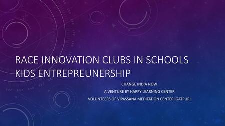 RAcE Innovation Clubs in Schools Kids Entrepreunership