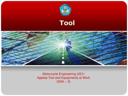 Tool Motorcycle Engineering (021) Applies Tool and Equipments at Work