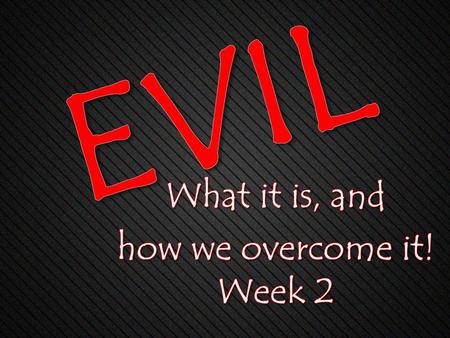 What it is, and how we overcome it! Week 2