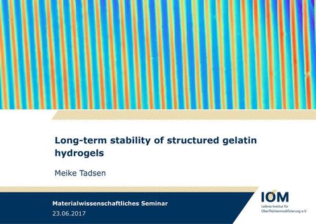 Long-term stability of structured gelatin hydrogels