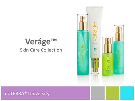 Veráge™ dōTERRA® Product Tools dōTERRA® Product Tools