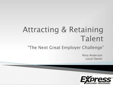 Attracting & Retaining Talent