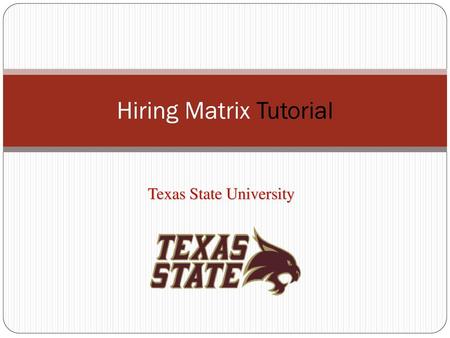 Hiring Matrix Tutorial