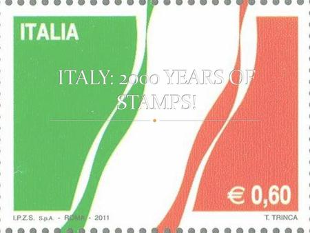 ITALY: 2000 YEARS OF STAMPS!.