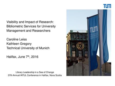 Technical University of Munich Halifax, June 7th, 2016