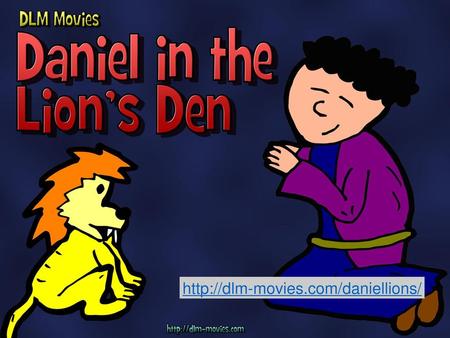 Http://dlm-movies.com/daniellions/.