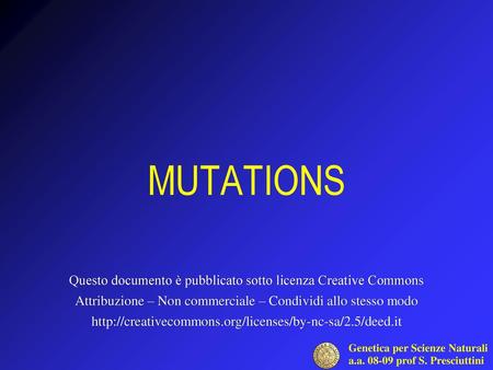 MUTATIONS Questo documento è pubblicato sotto licenza Creative Commons