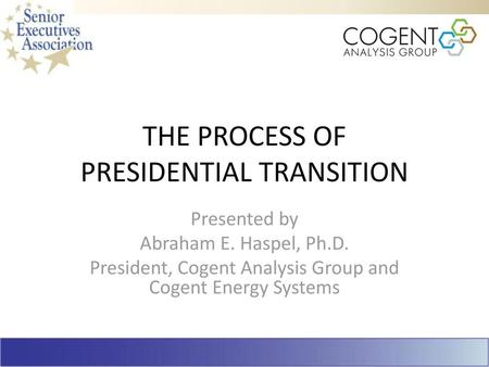 THE PROCESS OF PRESIDENTIAL TRANSITION