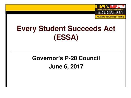 Every Student Succeeds Act (ESSA)