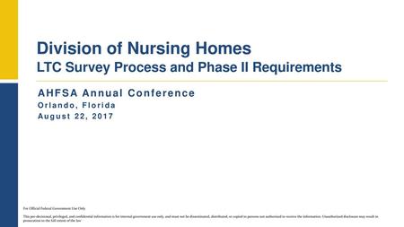 Division of Nursing Homes LTC Survey Process and Phase II Requirements