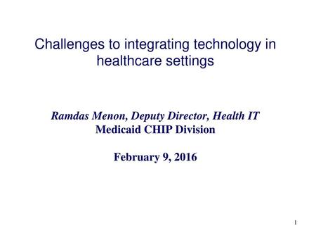 Challenges to integrating technology in healthcare settings