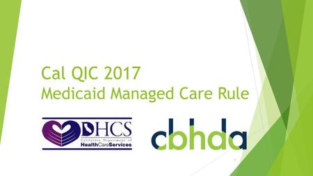 Cal QIC 2017 Medicaid Managed Care Rule