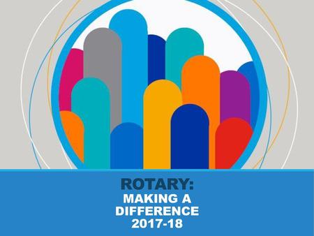 ROTARY: MAKING A DIFFERENCE