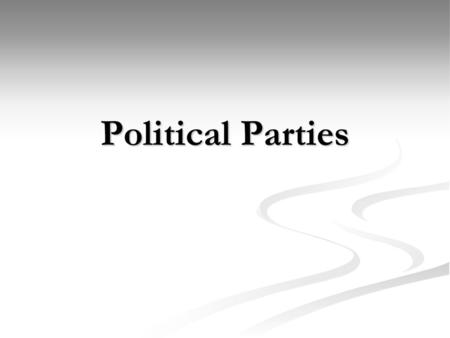 Political Parties.