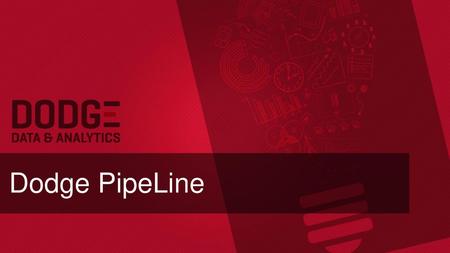 Dodge PipeLine.