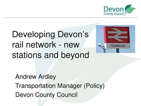 Developing Devon’s rail network - new stations and beyond