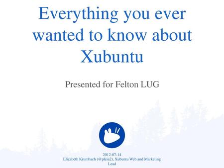 Everything you ever wanted to know about Xubuntu