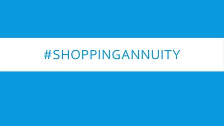 #shoppingannuity.