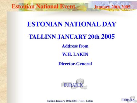 Tallinn January 20th 2005 – W.H. Lakin