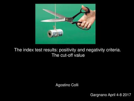 The index test results: positivity and negativity criteria.