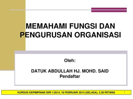 MEMAHAMI FUNGSI DAN PENGURUSAN ORGANISASI