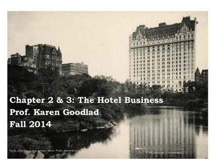 Chapter 2 & 3: The Hotel Business