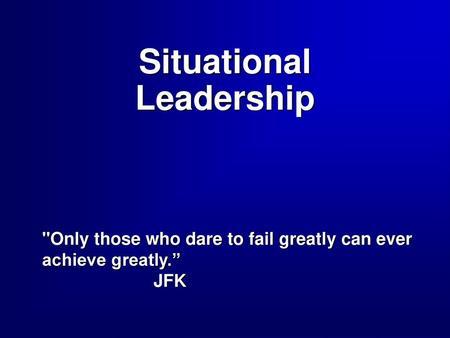 Situational Leadership