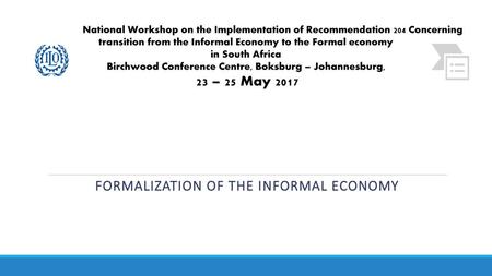 formalization of the informal economy