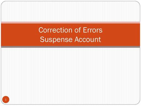 Correction of Errors Suspense Account