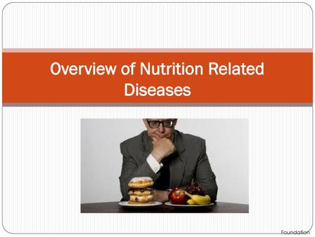 Overview of Nutrition Related Diseases