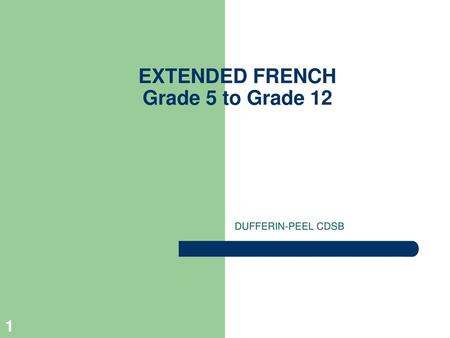 EXTENDED FRENCH Grade 5 to Grade 12