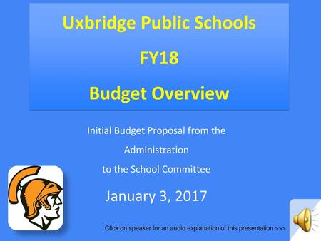 Uxbridge Public Schools FY18 Budget Overview