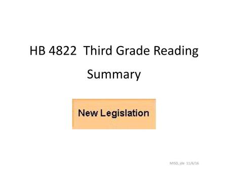 HB 4822 Third Grade Reading Summary