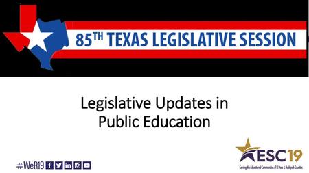 Legislative Updates in Public Education